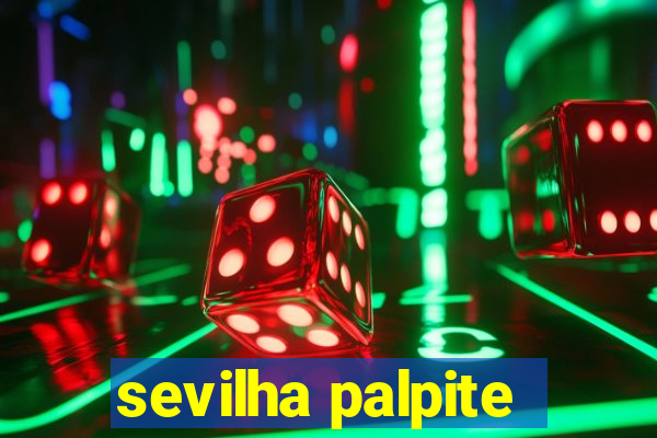 sevilha palpite